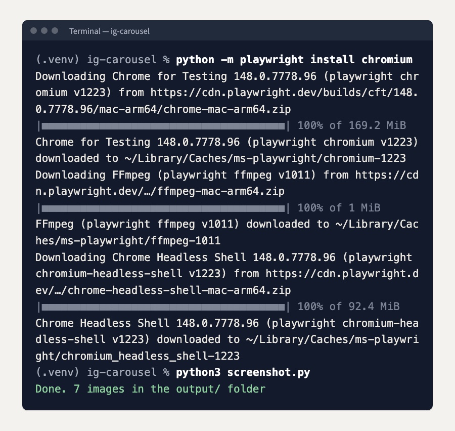 Terminal: playwright install chromium finishes downloading, then python3 screenshot.py prints Done. 7 images in the output/ folder